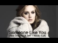 Download Lagu Adele - Someone Like You Remix (Alex Dreamz \u0026 Jeff T Radio Edit)