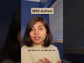What is Mild Autism and How to Support an Autistic Child