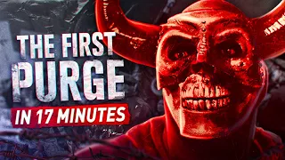 the first purge 2018 in 17 minutes