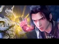 Download Lagu 🔥天阶斗技现世！萧炎夺得造化圣者传承，战力飙升！【斗破苍穹 Battle Through the Heavens】