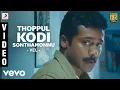 Download Lagu Vel - Thoppul Kodi Sonthamonnu Video | Yuvanshankar Raja| Suriya