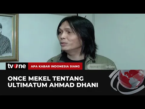 Once Mekel Ultimatum Pernyataan Ahmad Dhani