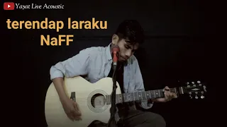 Download Terendap laraku_Naff cover Yayat Live Acoustic MP3