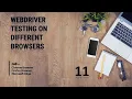 Selenium WebDriver - Testing on different popular browsers