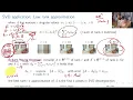 SVD applications low-rank approximation and PCA