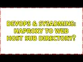 DevOps SysAdmins HAproxy to web host sub directory 2 Solutions