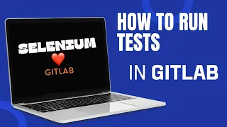 Python Selenium Tests in Gitlab Pipeline