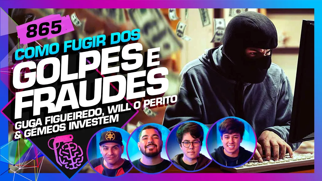 GOLPES E FRAUDES: GUGA FIGUEIREDO, WILL O PERITO E GÊMEOS INVESTEM - Inteligência Ltda. Podcast #865