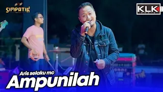 ampunilah aris selaku mc live simpatik music klk audio alas telogo pasuruan