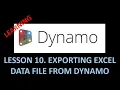 DYNAMO FOR BIM - LESSON 10 EXPORTING EXCEL DATA FILE FROM DYNAMO