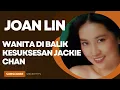 Joan Lin an Asian star who was more famous than JACKIE CHAN