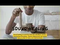 Sound Therapy Using Vibrations for Holistic Healing and Well-being