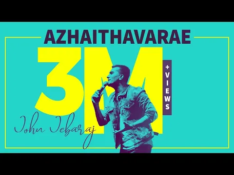 Download MP3 Azhaithavarae |  Ps.John Jebaraj | Levi 3