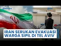 Download Lagu Iran Serukan 'Evakuasi Segera' Warga Sipil Distrik Ramat Gan Dekat Tel Aviv, Balas Peringatan Israel