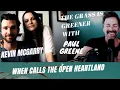 When Calls the Open Heartland with Kevin McGarry and Paul Greene