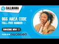 866 Area Code Instantly Reach Customers with 866 Area Code Callmama
