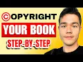 How to Copyright Your Book Fastest and Easiest Way Step-By-Step