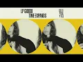 LP Giobbi  - Time Expands [Official Visualizer]