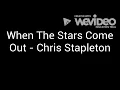 When The Stars Come Out - Chris Stapleton