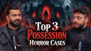 Top 3 Possession Horror Cases || Real Talk Short