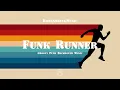 Funk Runner - Groovy Funk Background Music