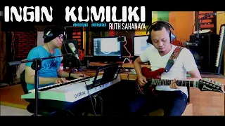 ingin kumiliki ruth sahanaya cover by lonny