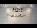 Download Lagu Roshni Ni Se Song with on Screen Lyrics