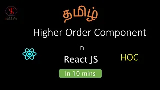 Higher Order Components in React JS Advanced Topic Reusing Component Logic HOC Tamil Skil