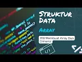 Membuat Array Dua Dimensi Struktur Data Array