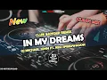 NEW CLUB BANGER REMIX 2025 - IN MY DREAMS (DJ MICHAEL JOHN FT. REO SPEEDWAGON)
