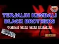 Download Lagu TERJALIN KEMBALI - BLACK BROTHERS versi CHA CHA Karaoke KEYBOARD tanpa vocal HD (cover KN7000)