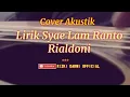 Download Lagu Rialdoni Aceh- Syae Lam Ranto (Cover)