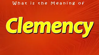 What is the Meaning of Clemency