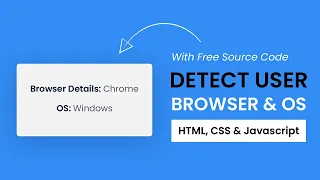 Detect User Browser and OS Using Javascript HTML CSS Javascript