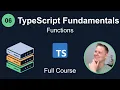 TypeScript Fundamentals - Functions