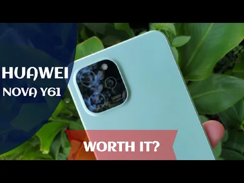 Download MP3 Huawei Nova Y61 Review - Is It Worth It?