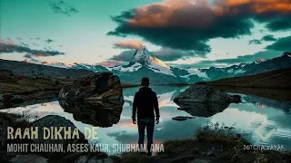 raah dikha de slowed and reverb roposo jamroom 2022 mohit chauhan u0026 asees kaur