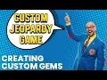 Creating Custom Gems Embeddable Jeopardy Game