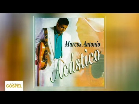 Download MP3 Marcos Antônio - Acústico (CD Completo)