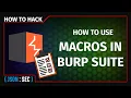 Bypass CSRF tokens with Burp Suite Macros - Enhance your Web App Pen Testing