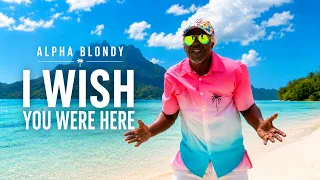 Alpha Blondy -  I Wish You Were Here (Official Video)