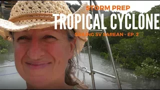 Tropical Cyclone Debbie – Heading To Safety In The Mangroves (Sailing SV Sarean) Ep. 2