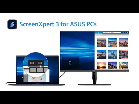 Download MP3 ScreenXpert 3 for all ASUS PCs | Manage app windows across displays