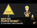 Why do people work - Best 2D Explainer Example