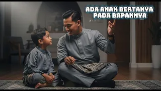 ada anak bertanya pada bapaknya lagu islami ramadhan 2026 paling menyentuh hati