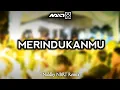 Download Lagu DISKO 2025 KAMU DMN  NGNTT YUK - MERINDUKANMU - NALDHY NBRT REMIX 🔥🌵