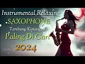 Download Lagu INSTRUMENTAL SAXOPHONE TEMBANG KENANGAN PALING DI CARI