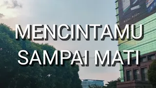utopia mencintaimu sampai mati lirik 