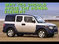 Reason to avoid the Honda Element