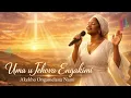 Uma uJehova Engakimi (Akekho Ongamelana Nami) | Ingoma Yokukhonza Enamandla